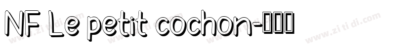 NF Le petit cochon字体转换